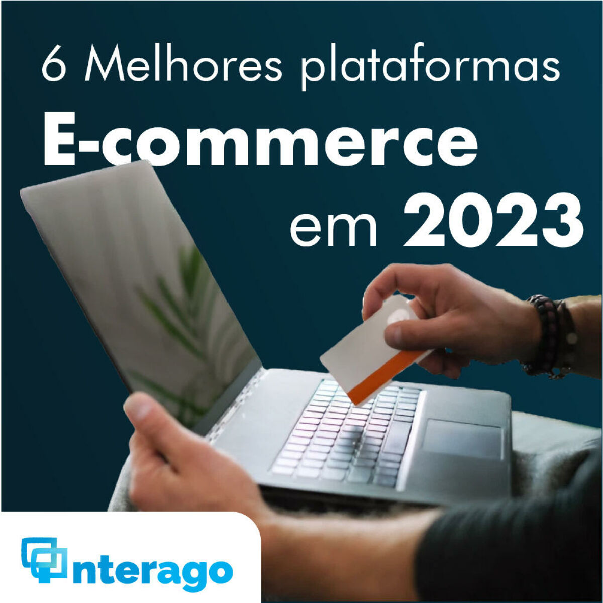 Imagem principal de 6 Plataformas de E-commerce para Criar sua Loja Virtual 2023